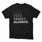 God First Family Always T-Shirt