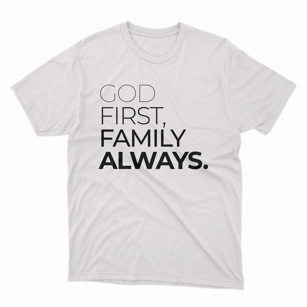 God First Family Always T-Shirt